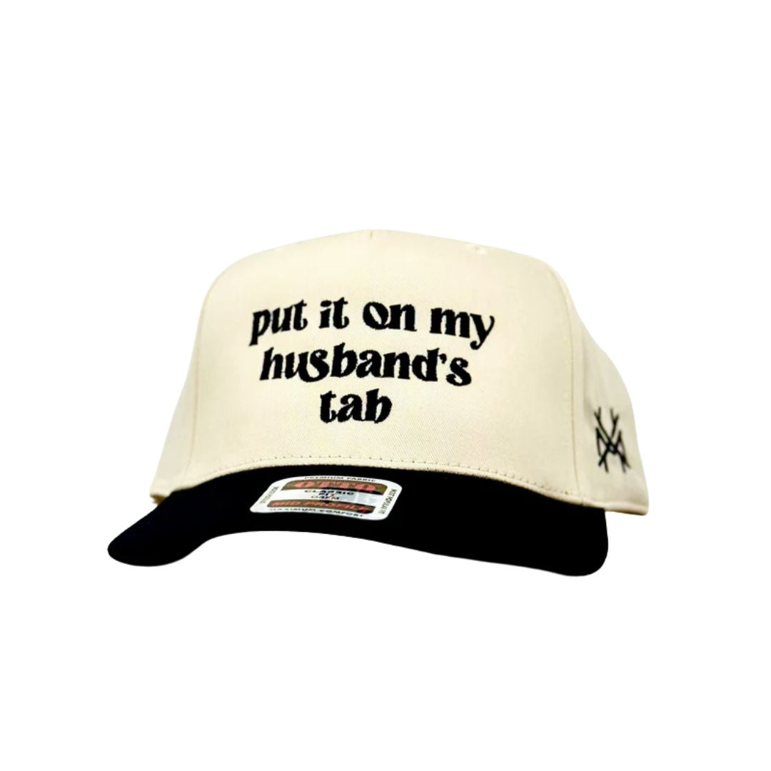 Put it on my Husband's Tab- Multiple Colors