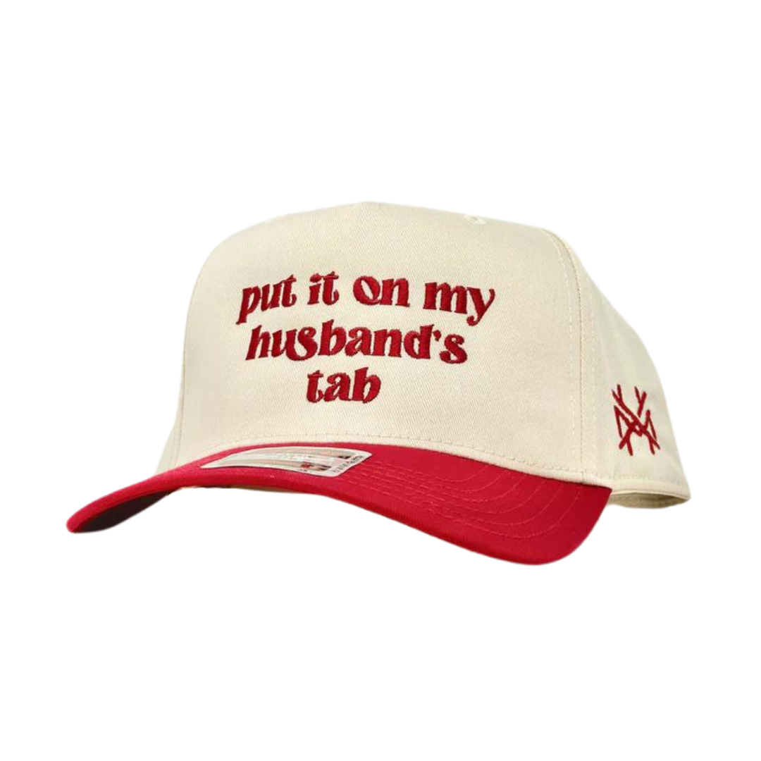 Put it on my Husband's Tab- Multiple Colors