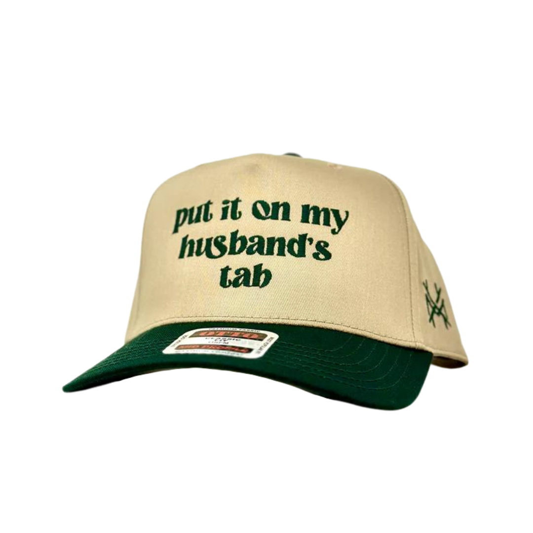 Put it on my Husband's Tab- Multiple Colors