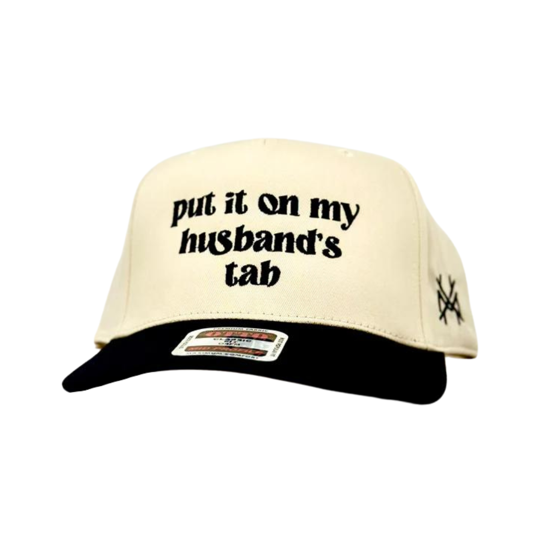 Put it on my Husband's Tab- Multiple Colors