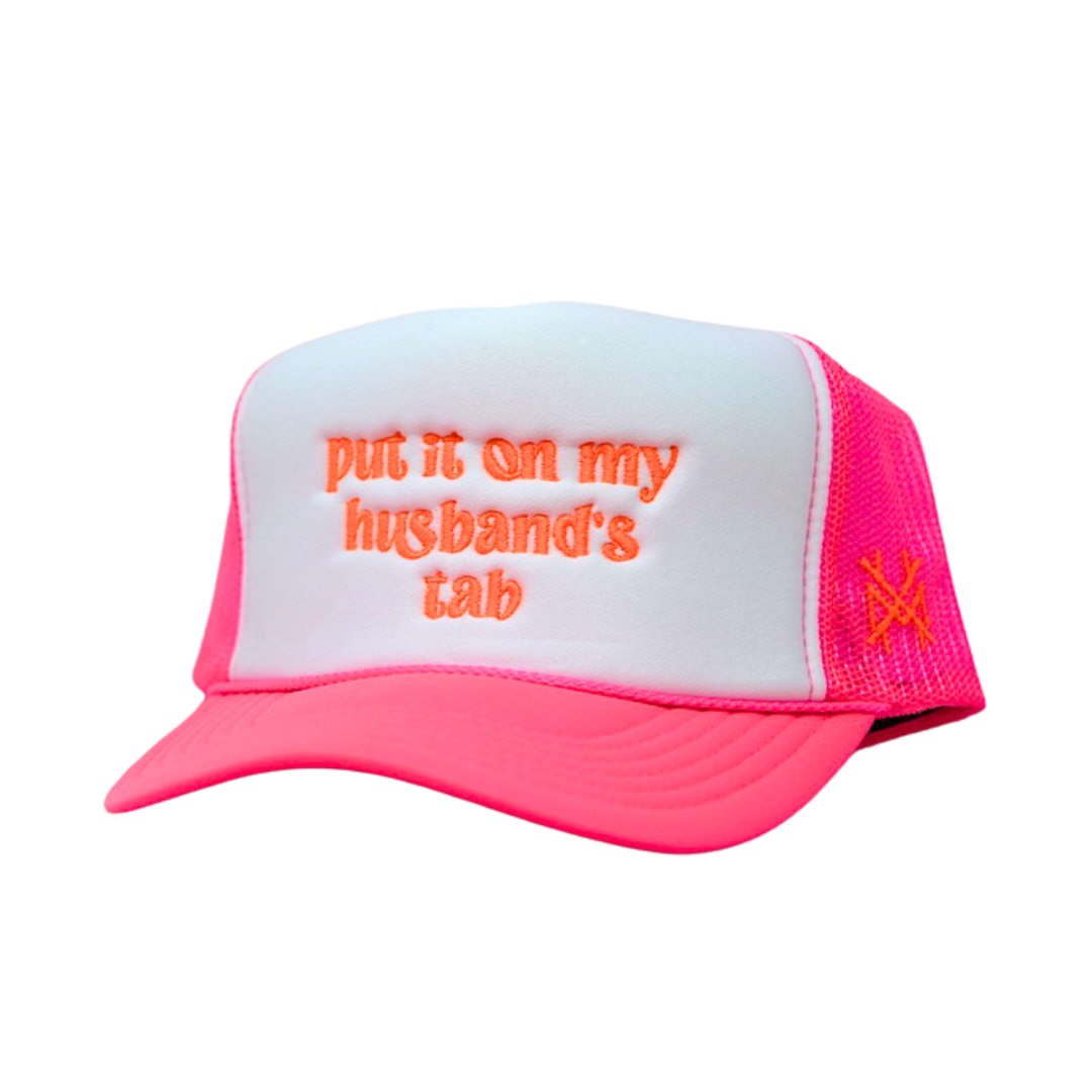 Put it on my Husband's Tab- Multiple Colors