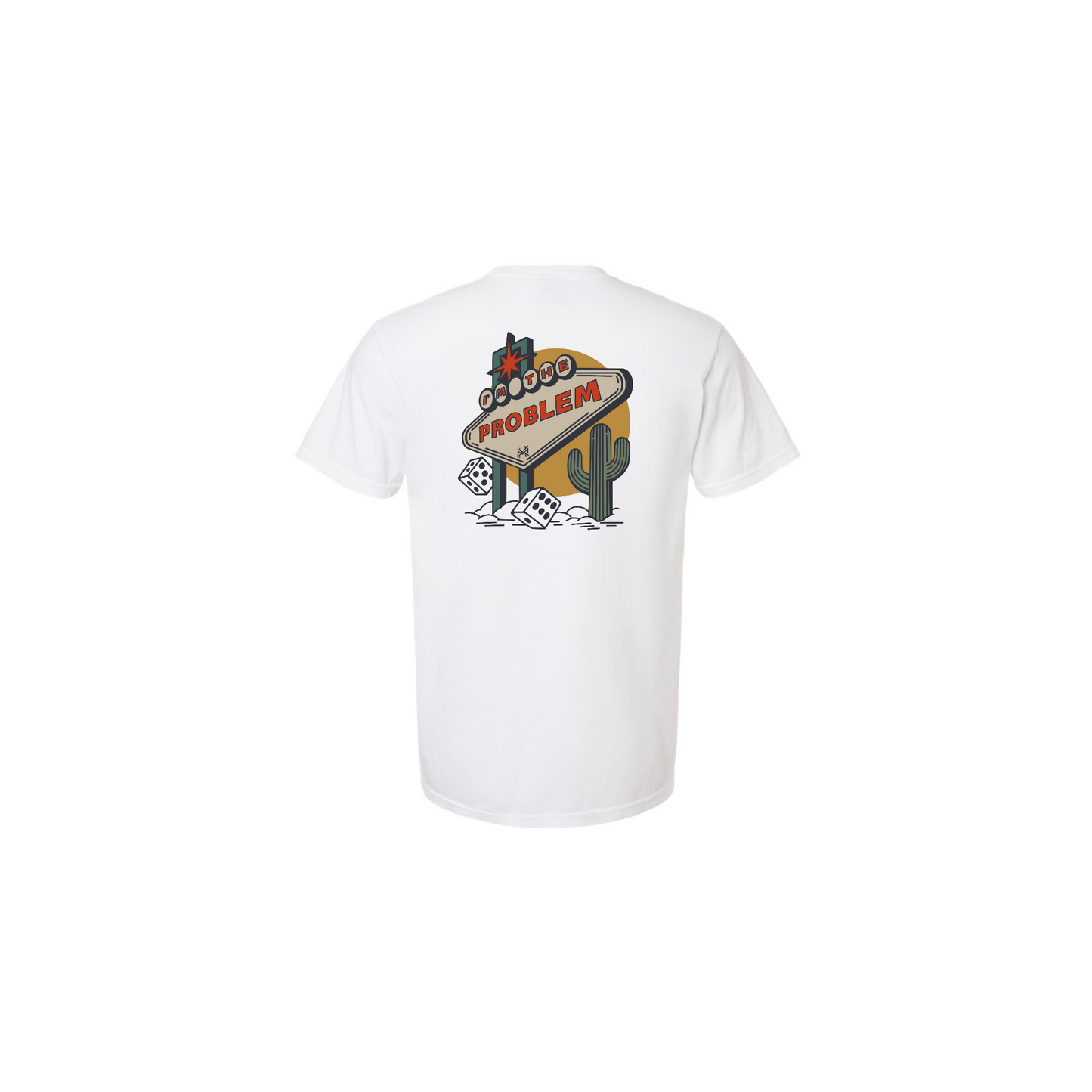 I am the Problem T-Shirt- Multiple Colors