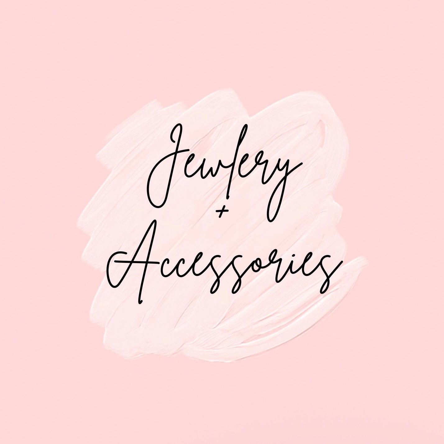 Jewelry + Accessories