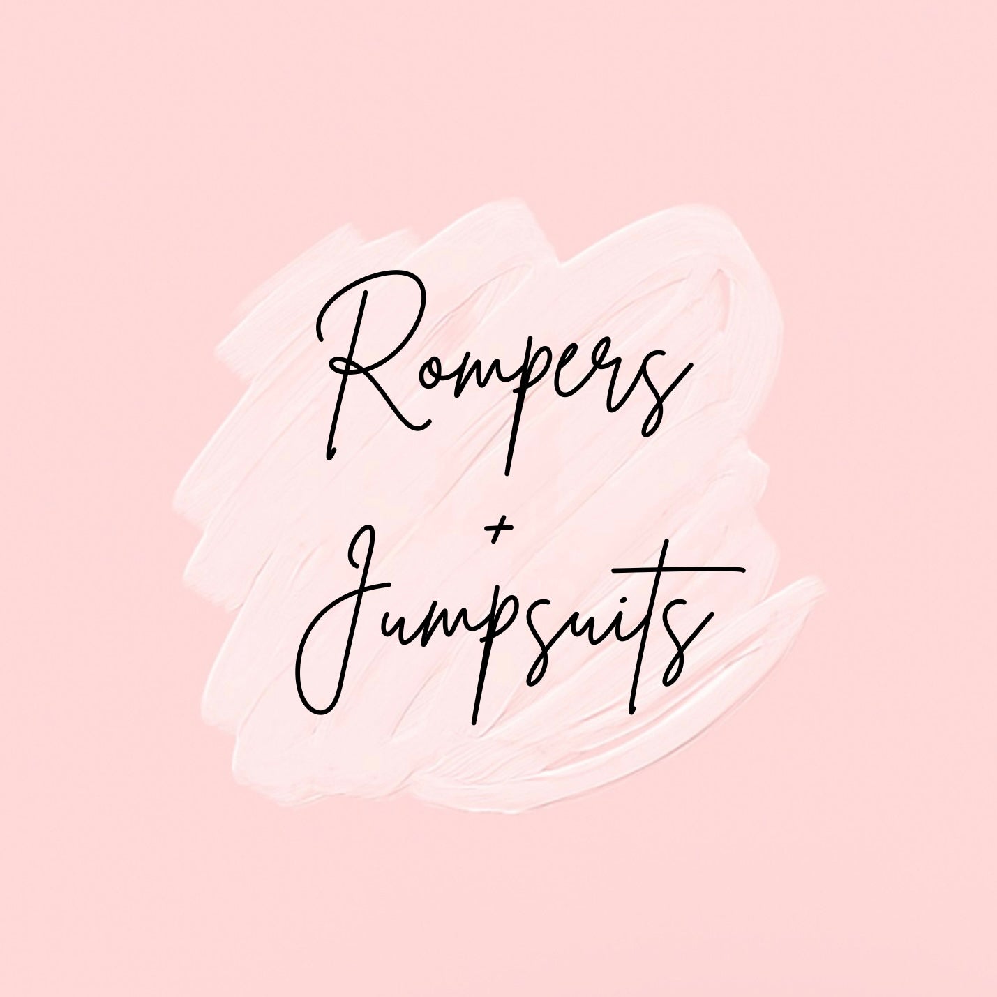 Rompers + Jumpsuits