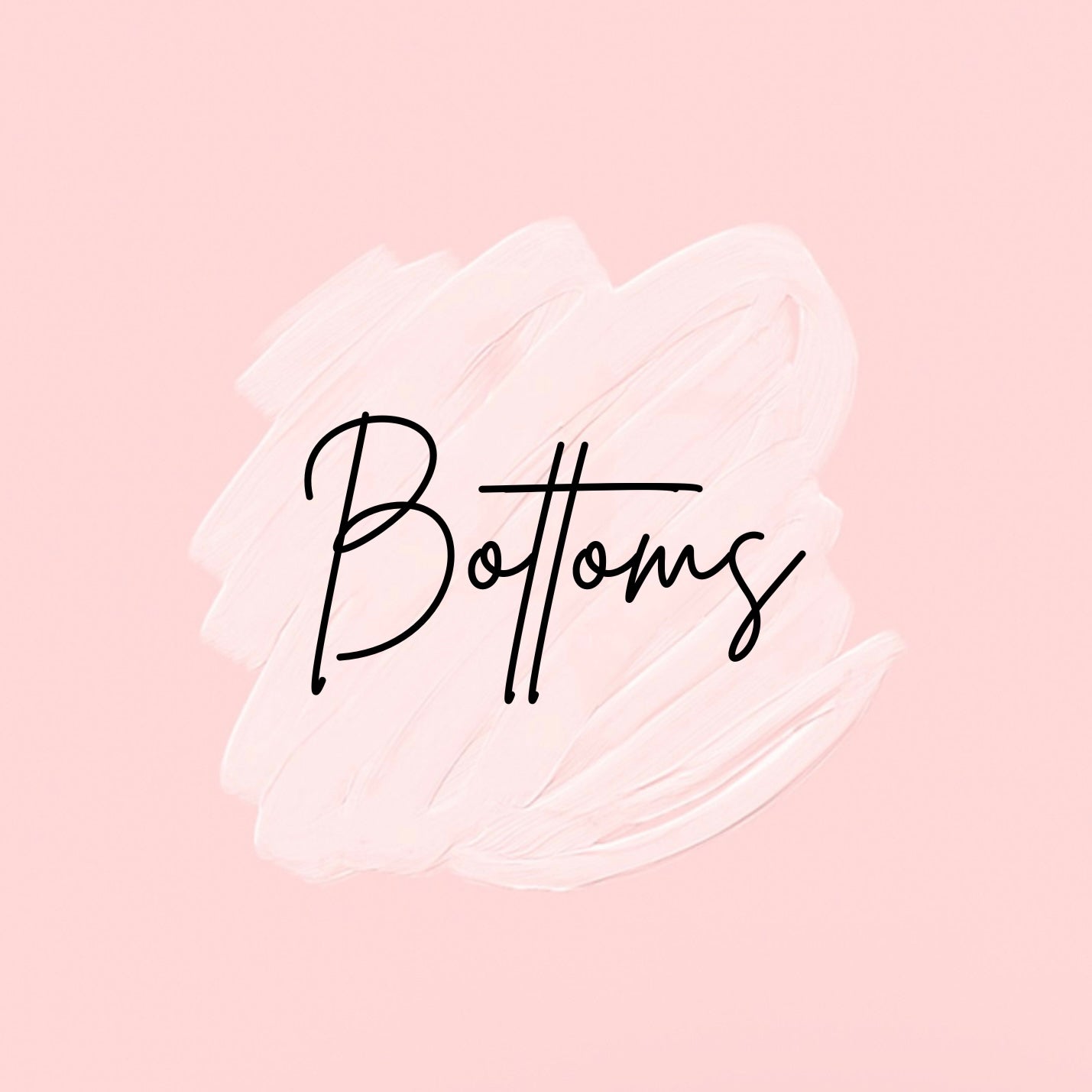 Bottoms