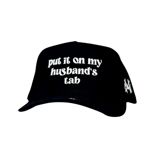 Put it on my Husband's Tab- Multiple Colors