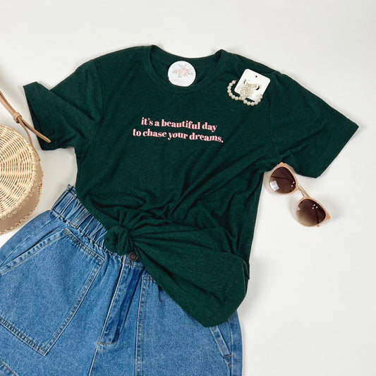 Chase Your Dreams Tee