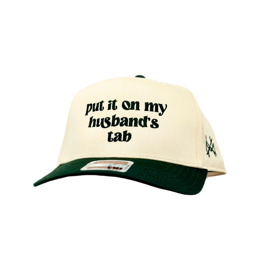 Put it on my Husband's Tab- Multiple Colors